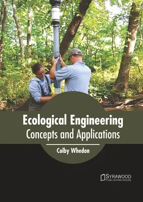 Ekologické inžinierstvo: Koncepcie a aplikácie - Ecological Engineering: Concepts and Applications