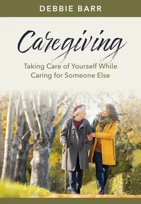 Opatrovateľstvo: Starostlivosť o seba a zároveň o niekoho iného - Caregiving: Taking Care of Yourself While Caring for Someone Else