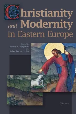 Kresťanstvo a modernita vo východnej Európe - Christianity and Modernity in Eastern Europe