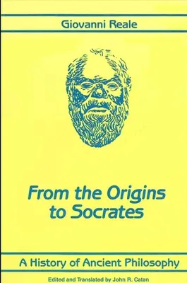 Dejiny antickej filozofie I: Od počiatkov po Sokrata - A History of Ancient Philosophy I: From the Origins to Socrates