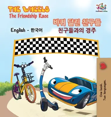 Kolesá - Preteky priateľstva (anglicko-kórejská kniha pre deti): Dvojjazyčná kórejská kniha pre deti - The Wheels-The Friendship Race (English Korean Book for Kids): Bilingual Korean Children's Book