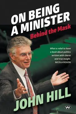 O tom, ako byť ministrom: Za maskou - On Being a Minister: Behind the mask