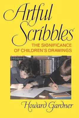 Umelecké čmáranice: Význam detských kresieb - Artful Scribbles: The Significance of Children's Drawings