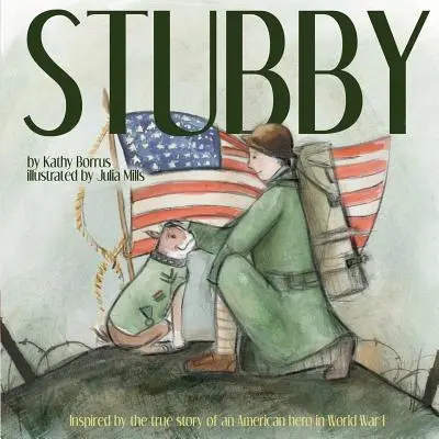 Stubby: Inšpirovaný skutočným príbehom amerického hrdinu z prvej svetovej vojny - Stubby: Inspired by the True Story of an American Hero in World War I