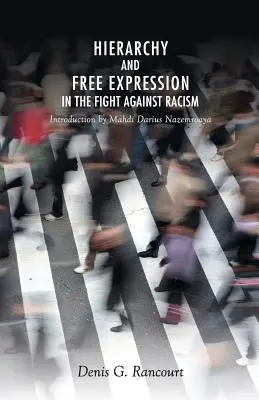Hierarchia a sloboda prejavu v boji proti rasizmu - Hierarchy and Free Expression in the Fight Against Racism