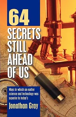 64 tajomstiev, ktoré nás ešte čakajú - 64 Secrets Still Ahead of Us