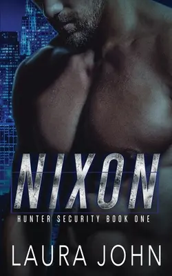 Nixon: Romantika s m/m bodyguardom - Nixon: An m/m bodyguard romance