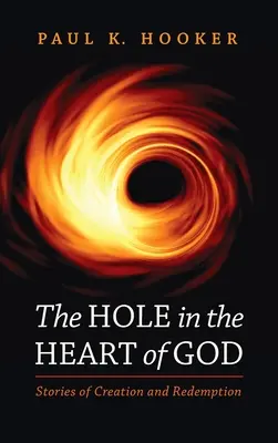 Diera v Božom srdci - The Hole in the Heart of God