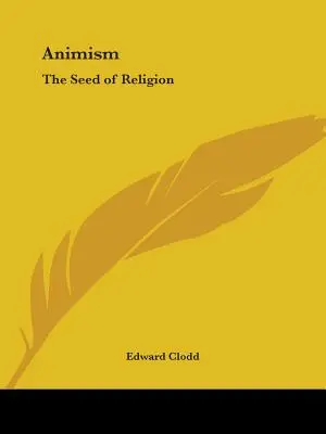 Animizmus: Semeno náboženstva - Animism: The Seed of Religion