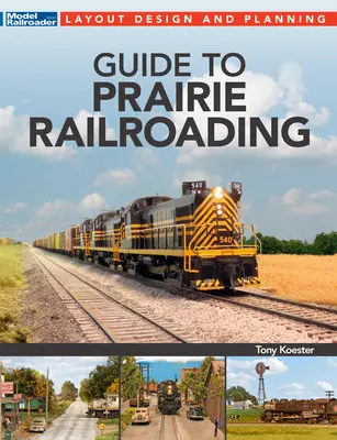 Sprievodca železničnou dopravou v prérii - Guide to Prairie Railroading