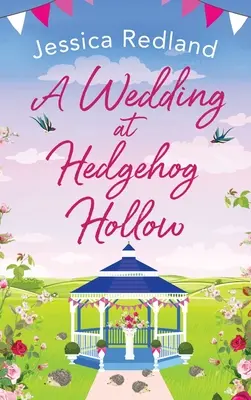 Svadba v Hedgehog Hollow - A Wedding at Hedgehog Hollow