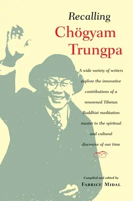 Spomienka na Chogyama Trungpu - Recalling Chogyam Trungpa