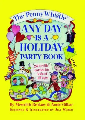 Penny Whistle Každý deň je sviatočná kniha - Penny Whistle Any Day Is a Holiday Book