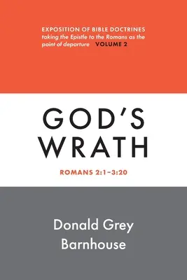 Rimanom, zv. 2: Boží hnev: Výklad biblických náuk: Rímsky zákon, 2. diel: Výklad biblických náuk - Romans, Vol 2: God's Wrath: Exposition of Bible Doctrines