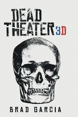 Mŕtve divadlo 3D - Dead Theater 3D