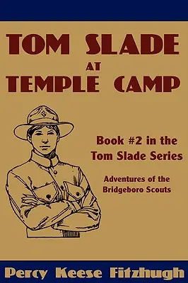 Tom Slade v tábore Temple - Tom Slade at Temple Camp