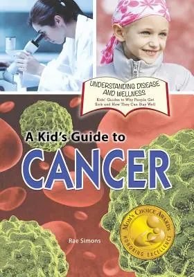 Detský sprievodca rakovinou - A Kid's Guide to Cancer