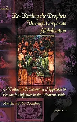 Nové čítanie prorokov prostredníctvom korporátnej globalizácie - Re-Reading the Prophets Through Corporate Globalization
