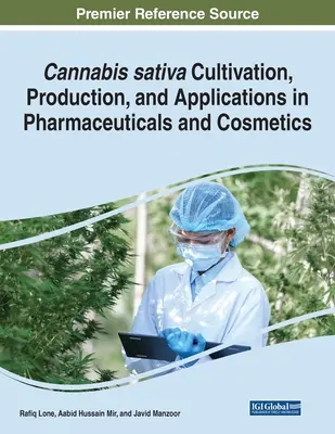 Cannabis sativa Pestovanie, výroba a využitie vo farmaceutickom a kozmetickom priemysle - Cannabis sativa Cultivation, Production, and Applications in Pharmaceuticals and Cosmetics