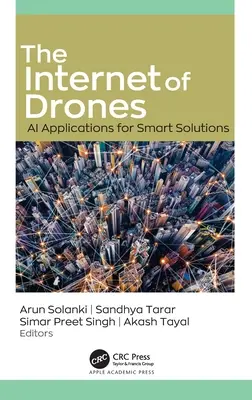 Internet dronov: Aplikácie umelej inteligencie pre inteligentné riešenia - The Internet of Drones: AI Applications for Smart Solutions