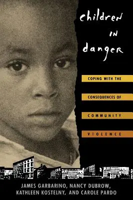 Deti v ohrození: Zvládanie následkov násilia v komunite - Children in Danger: Coping with the Consequences of Community Violence