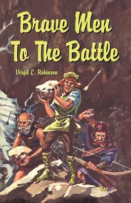 Statoční muži do boja - Brave Men to the Battle