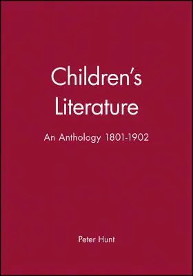 Detská literatúra: Antológia 1801 - 1902 - Children's Literature: An Anthology 1801 - 1902