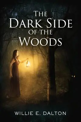 Temná strana lesa - The Dark Side of the Woods