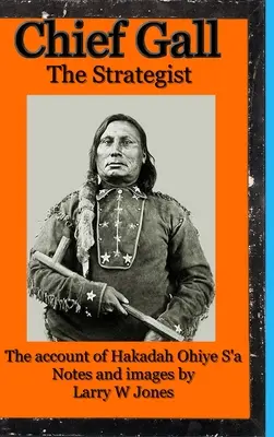 Náčelník Gall - Stratég - Chief Gall - The Strategist