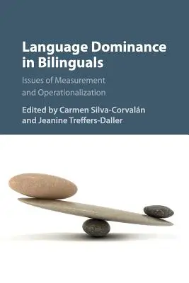 Jazyková dominancia u bilingvistov: Otázky merania a operacionalizácie - Language Dominance in Bilinguals: Issues of Measurement and Operationalization
