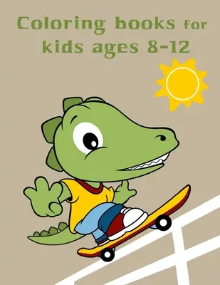 Omaľovánky pre deti vo veku 8-12 rokov: Baby Cute Animals Design and Pets Omaľovánky pre chlapcov, dievčatá, deti - Coloring Books For Kids Ages 8-12: Baby Cute Animals Design and Pets Coloring Pages for boys, girls, Children