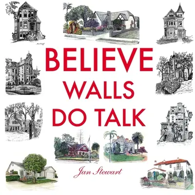 Veriť, že steny hovoria - Believe Walls Do Talk