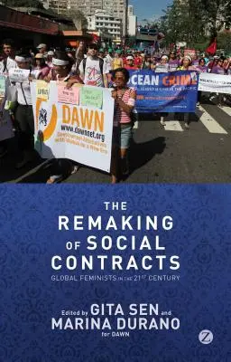 Pretváranie spoločenských zmlúv: Globálne feministky v dvadsiatom prvom storočí - The Remaking of Social Contracts: Global Feminists in the Twenty-First Century