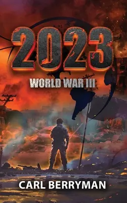 2023: Tretia svetová vojna - 2023: World War III