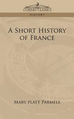 Krátke dejiny Francúzska - A Short History of France