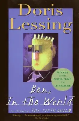 Ben, vo svete: Pokračovanie knihy Piate dieťa - Ben, in the World: The Sequel to the Fifth Child