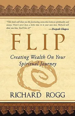 Flip, Vytváranie bohatstva na vašej duchovnej ceste - Flip, Creating Wealth on Your Spiritual Journey