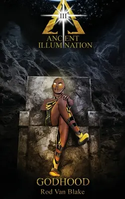 Staroveká iluminácia III: Božstvo - Ancient Illumination III: Godhood