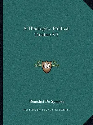 Teologicko-politický traktát V2 - A Theologico Political Treatise V2