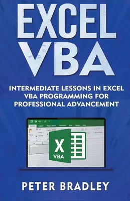 Excel VBA - lekcie programovania Excel VBA pre stredne pokročilých na profesionálny postup - Excel VBA - Intermediate Lessons in Excel VBA Programming for Professional Advancement