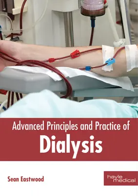 Pokročilé princípy a prax dialýzy - Advanced Principles and Practice of Dialysis