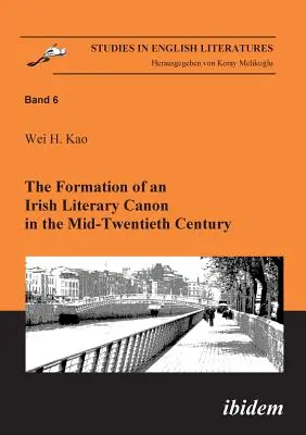 Formovanie írskeho literárneho kánonu v polovici dvadsiateho storočia. - The Formation of an Irish Literary Canon in the Mid-Twentieth Century.