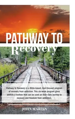 Cesta k zotaveniu: Duchovne založený program zotavenia - Pathway to Recovery: A Spiritually Based Program of Recovery