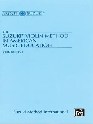 Suzukiho husľová metóda v americkom hudobnom vzdelávaní - The Suzuki Violin Method in American Music Education