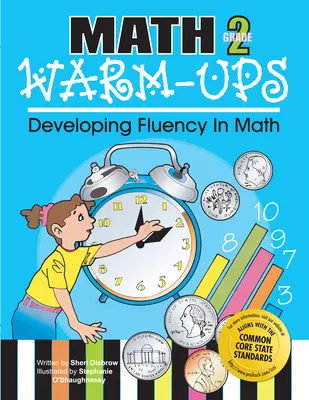 Matematické rozcvičky 2. ročník: Rozvíjanie plynulosti v matematike - Math Warm-Ups Grade 2: Developing Fluency in Math
