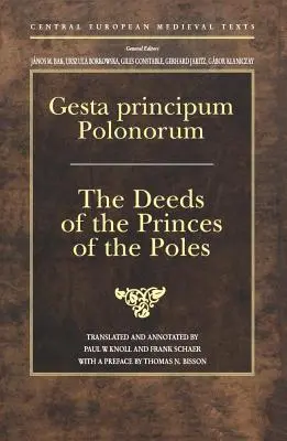 Gesta principum Polonorum: Skutky poľských kniežat - Gesta principum Polonorum: The Deeds of the Princes of the Poles