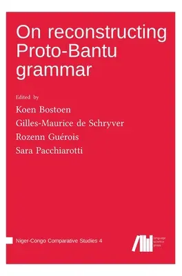O rekonštrukcii proto-bantuovskej gramatiky - On reconstructing Proto-Bantu grammar
