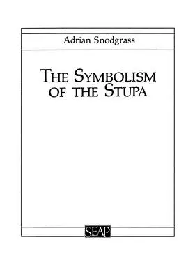 Symbolika stúpy - The Symbolism of the Stupa