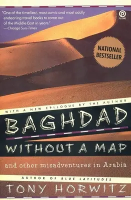 Bagdad bez mapy a iné nešťastné príhody v Arábii - Baghdad without a Map and Other Misadventures in Arabia