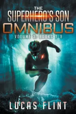 Syn superhrdinu Omnibus Volume 3: Books 7-9 - The Superhero's Son Omnibus Volume 3: Books 7-9